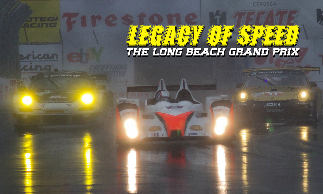 Legacy Of Speed: The Long Beach Grand Prix