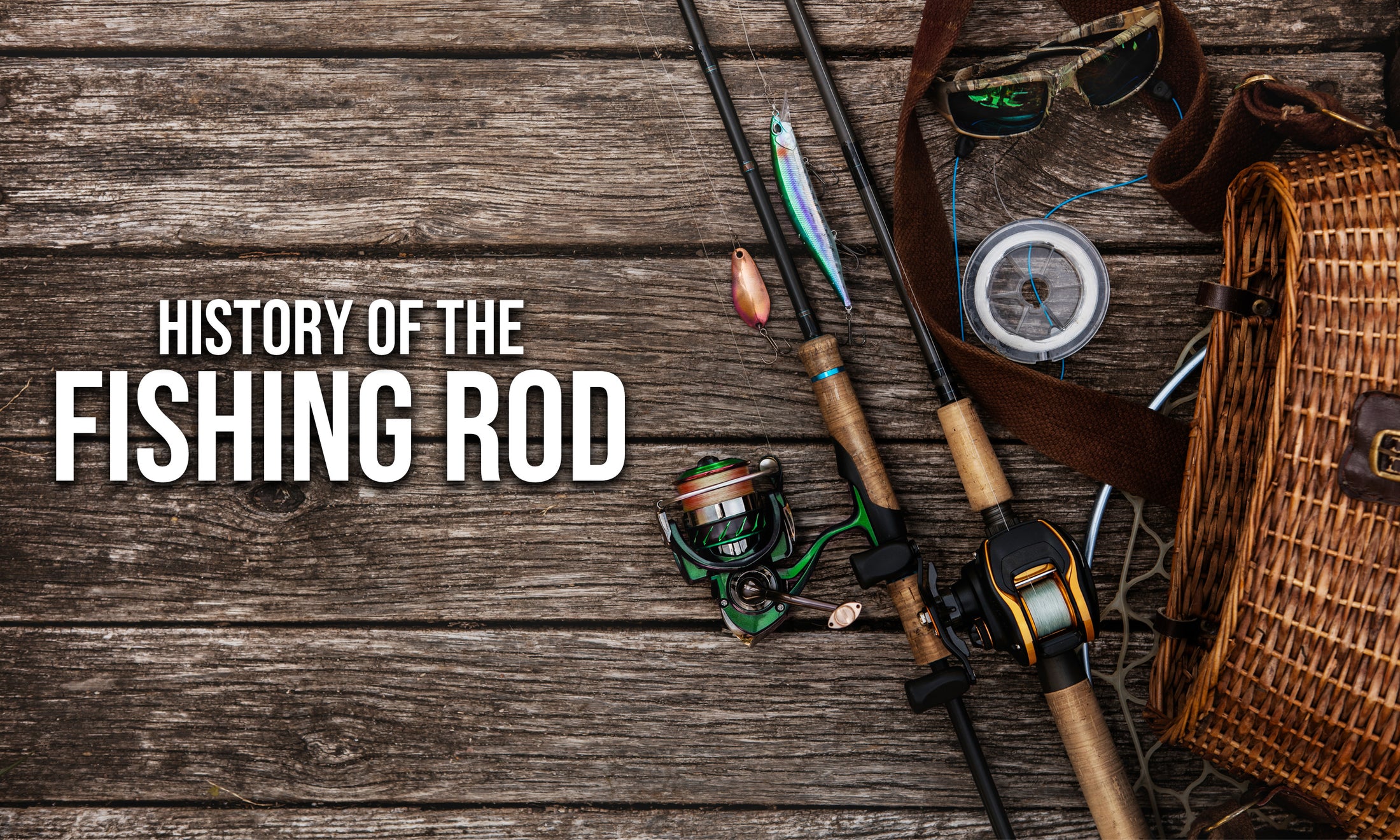 History of the Fishing Rod – Whiteknuckler Brand