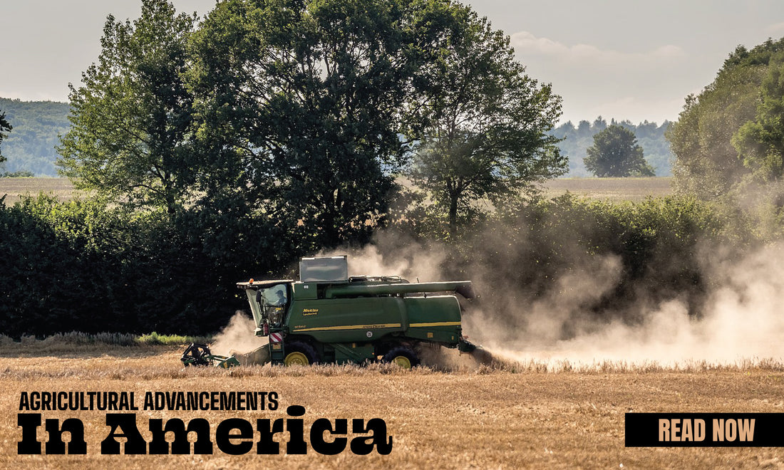 Agricultural Advancements in America: Top 6 Innovations