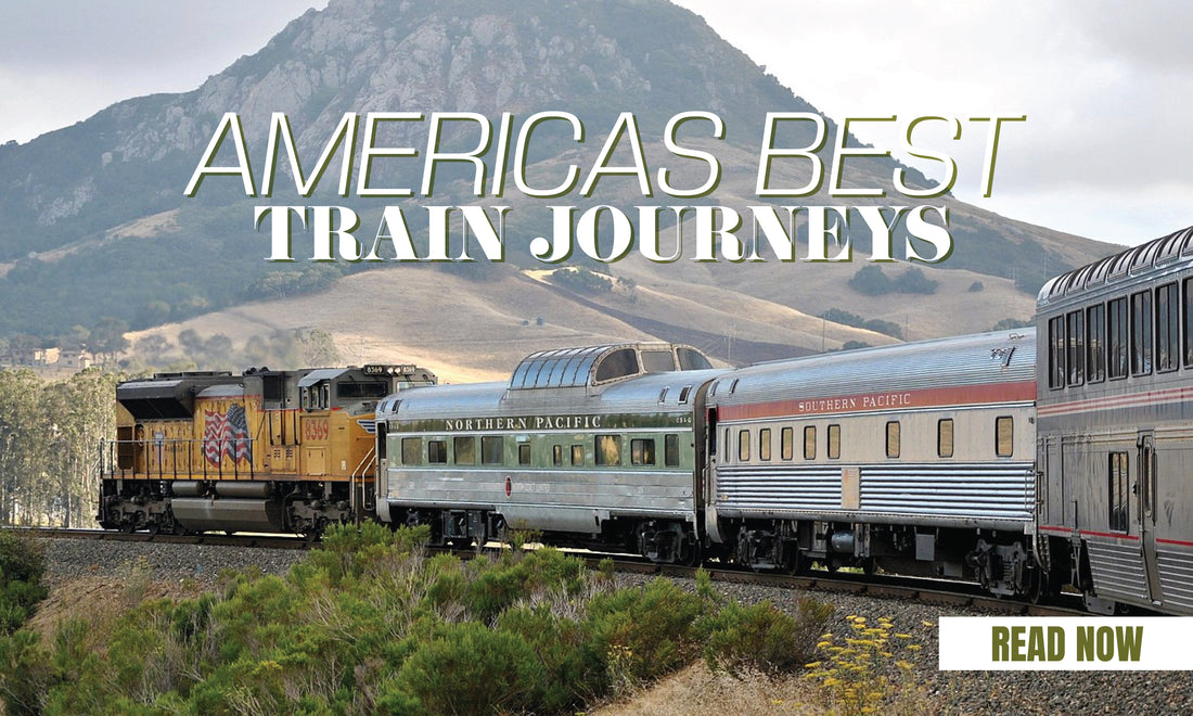 All Aboard! — America’s Top Five Train Journeys